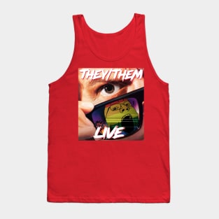 THEY/THEM LIVE Tank Top